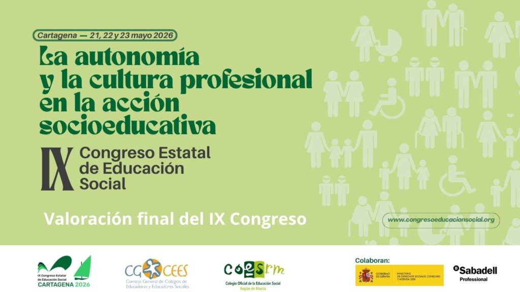 Valoración final del IX Congreso Estatal de Educación Social